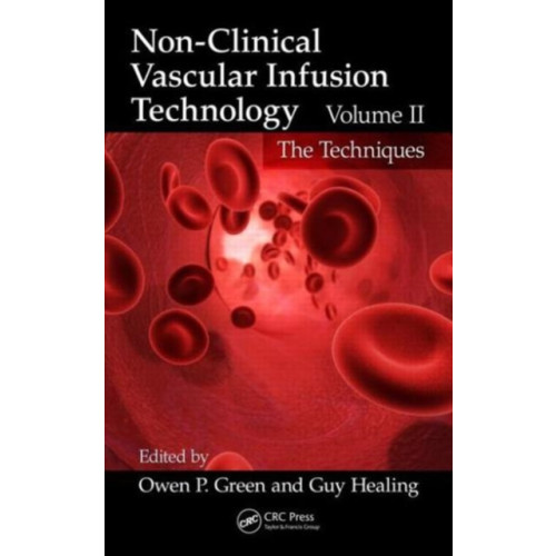 Taylor & francis inc Non-Clinical Vascular Infusion Technology, Volume II (inbunden, eng)