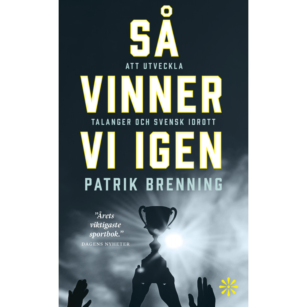 Produktbild för Så vinner vi igen : att utveckla talanger och svensk idrott (pocket)