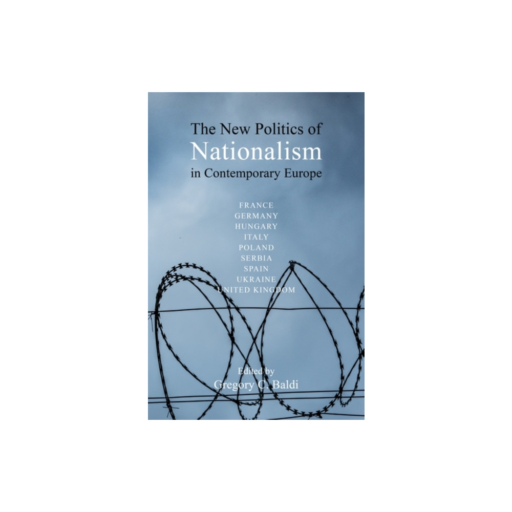 Produktbild för The New Politics of Nationalism in Contemporary Europe (inbunden, eng)