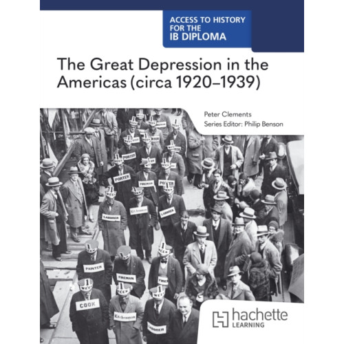 Hachette Learning Access to History for the IB Diploma: The Great Depression in the Americas (circa 1920-1939) (häftad, eng)