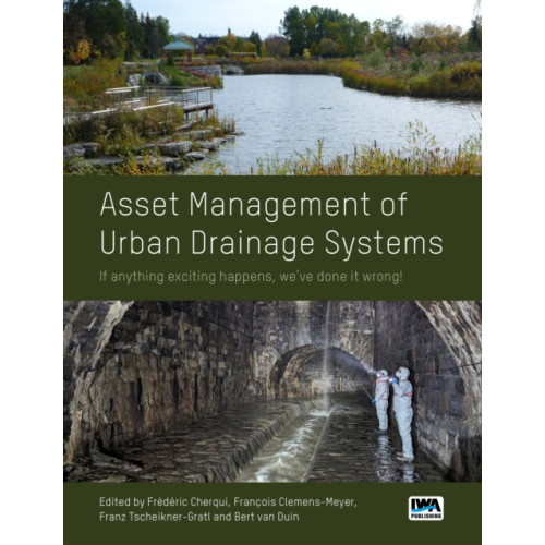 IWA Publishing Asset Management of Urban Drainage Systems (häftad, eng)