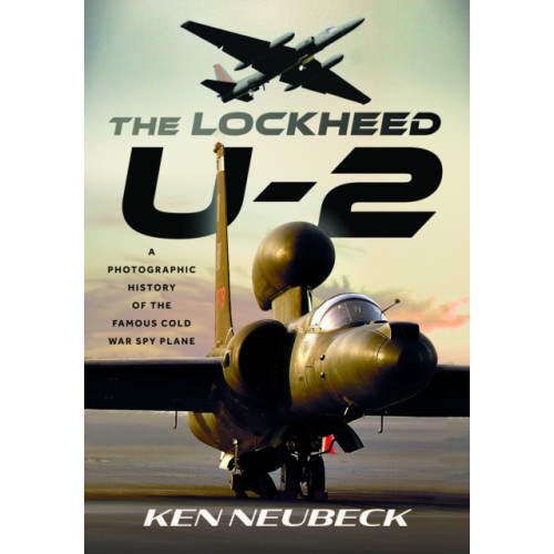 Pen & Sword Books Ltd The Lockheed U-2 (inbunden, eng)