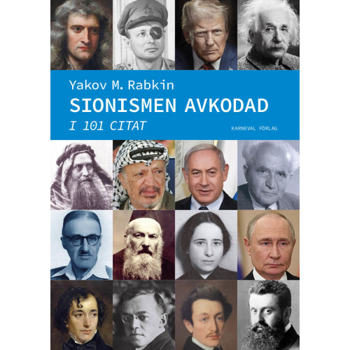 Yakov M. Rabkin Sionismen avkodad i 101 citat (inbunden)