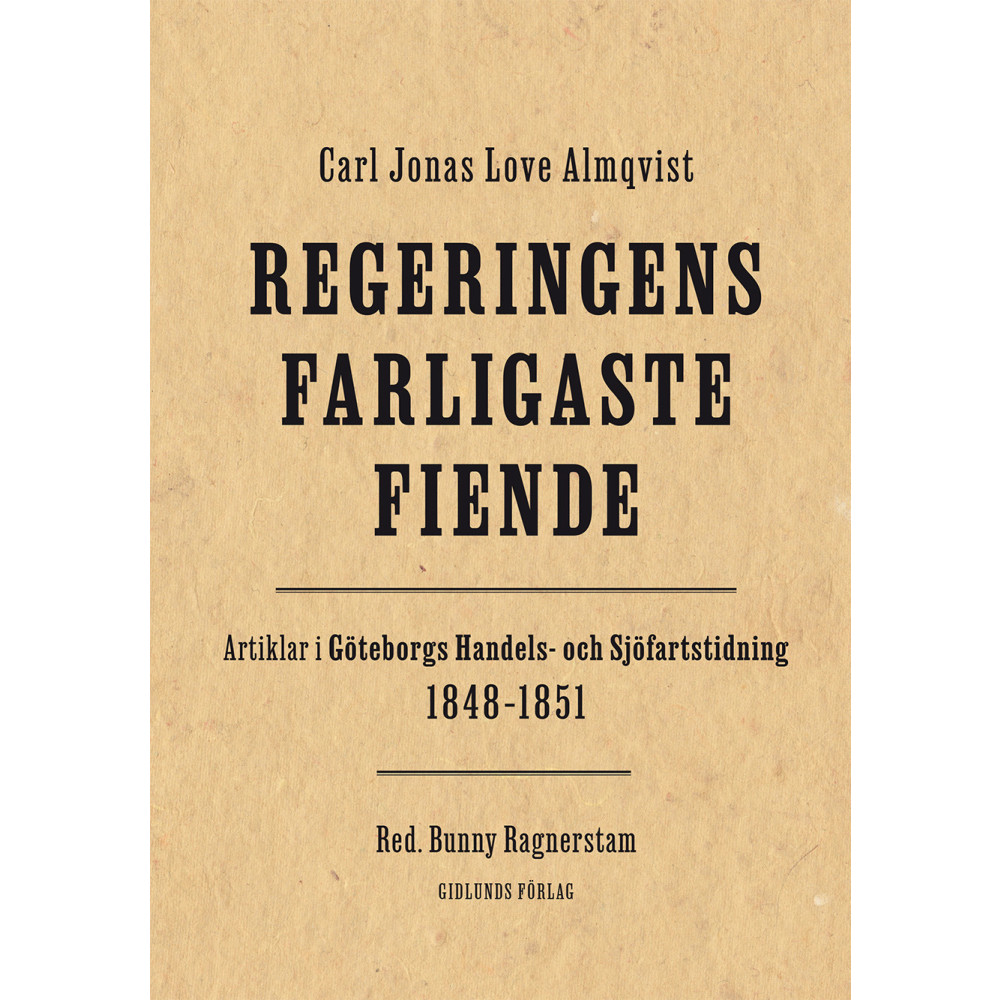 Produktbild för Regeringens farligaste fiende (inbunden)