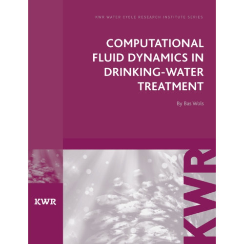 IWA Publishing Computational Fluid Dynamics in Drinking Water Treatment (häftad, eng)