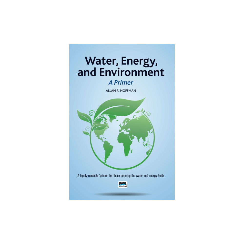 Produktbild för Water, Energy, and Environment – A Primer (häftad, eng)