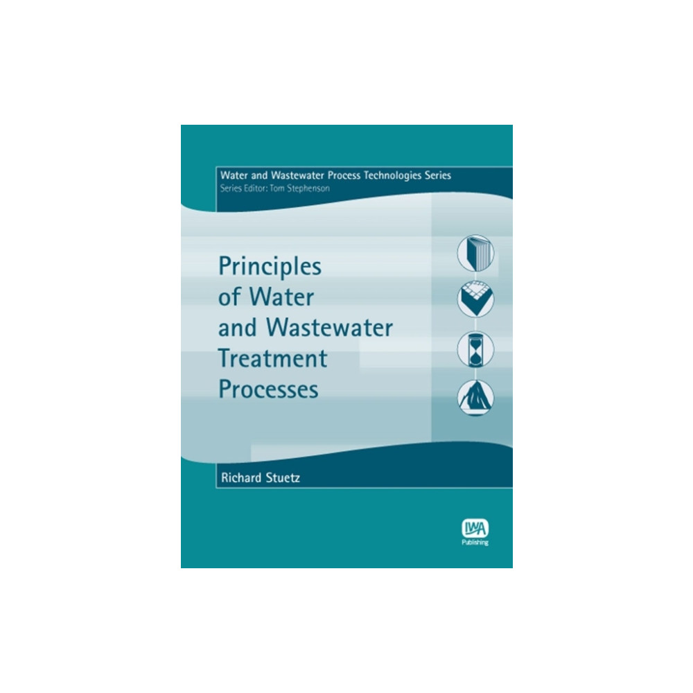 Produktbild för Principles of Water and Wastewater Treatment Processes (häftad, eng)
