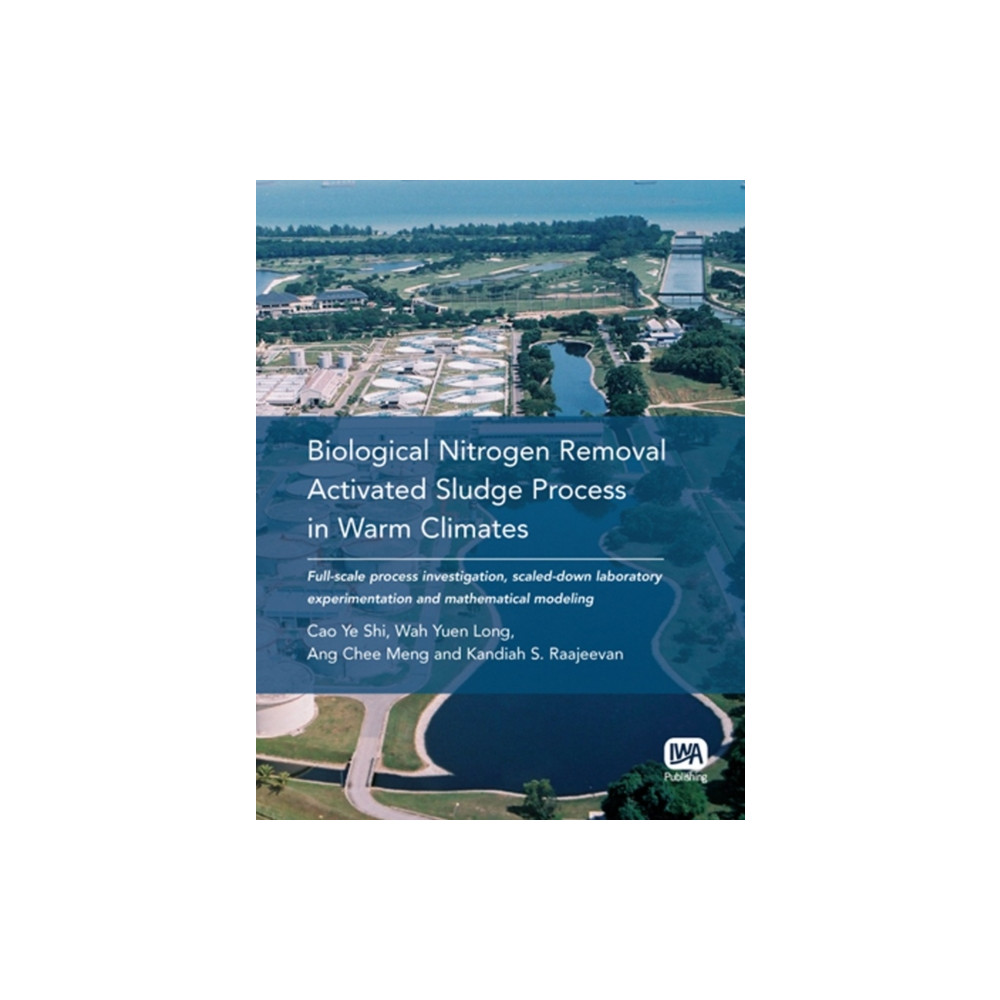 Produktbild för Biological Nitrogen Removal Activated Sludge Process in Warm Climates (häftad, eng)