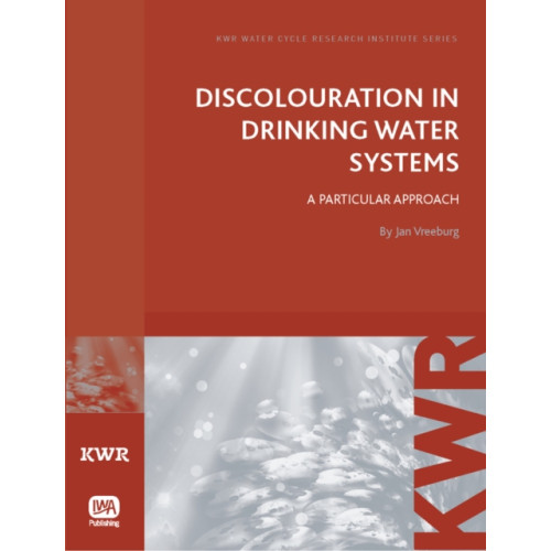 IWA Publishing Discolouration in Drinking Water Systems (häftad, eng)