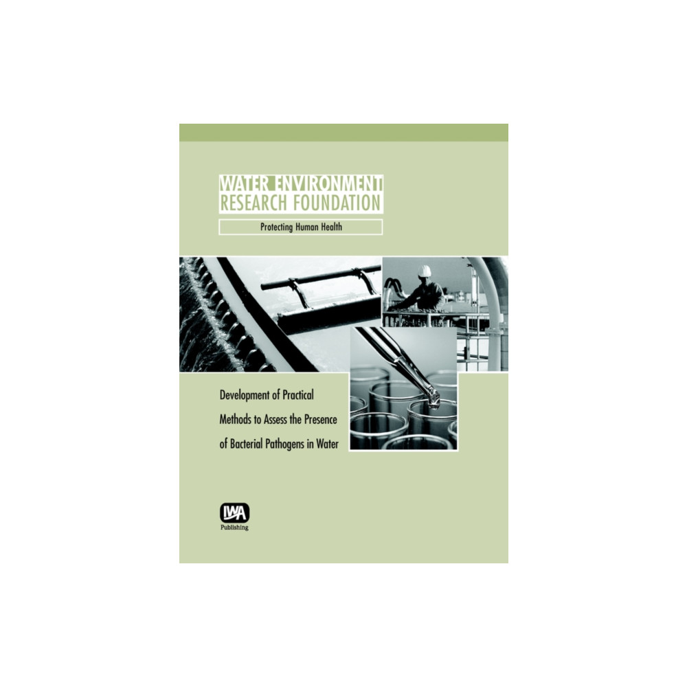 Produktbild för Development of Practical Methods to Assess the Presence of Bacterial Pathogens in Water (häftad, eng)