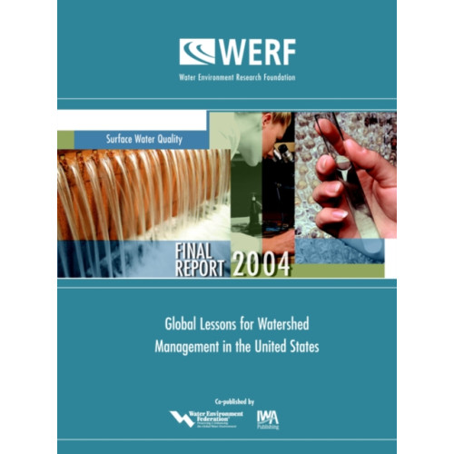 IWA Publishing Global Lessons for Watershed Management in the United States (häftad, eng)