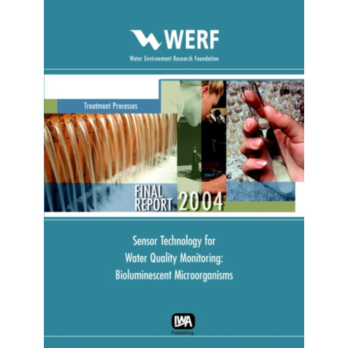 IWA Publishing Sensor Technology for Water Quality Monitoring (häftad, eng)