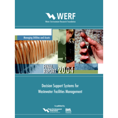 IWA Publishing Decision Support Systems for Wastewater Facilities Management (häftad, eng)