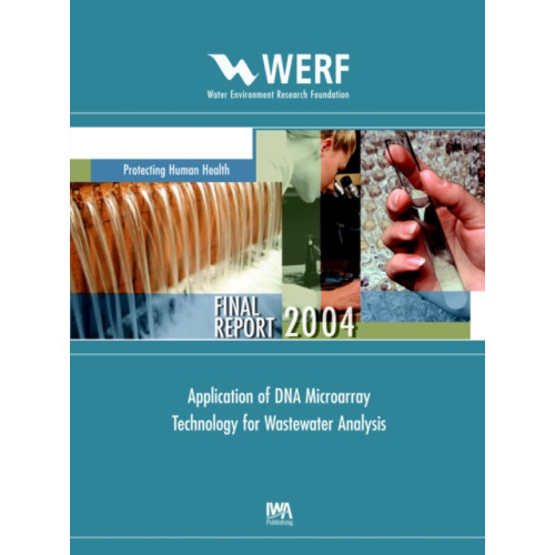 IWA Publishing Application of DNA Microarray Technology for Wastewater Analysis (häftad, eng)