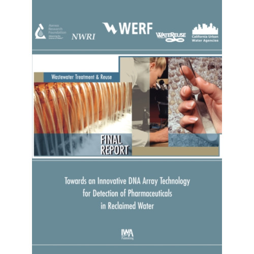 IWA Publishing Innovative DNA Array Technology Detection of Pharmaceuticals Reclaimed Water (häftad, eng)