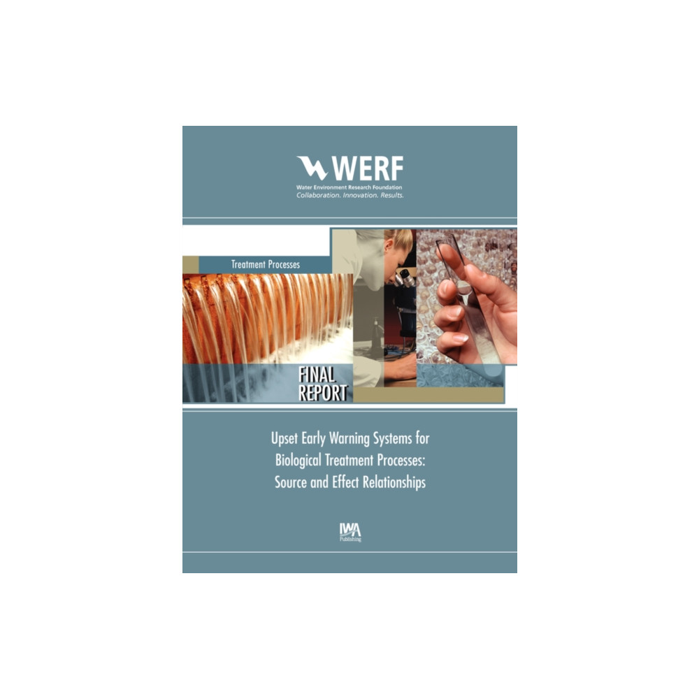 Produktbild för Upset Early Warning Systems for Biological Treatment Processes, Source-Effect Relationships (häftad, eng)
