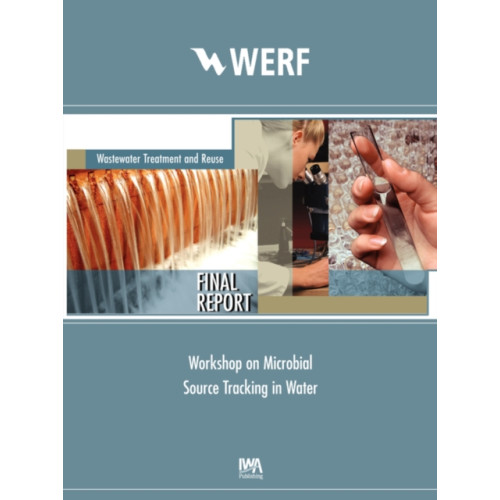 IWA Publishing Workshop on Microbial Source Tracking in Water (häftad, eng)