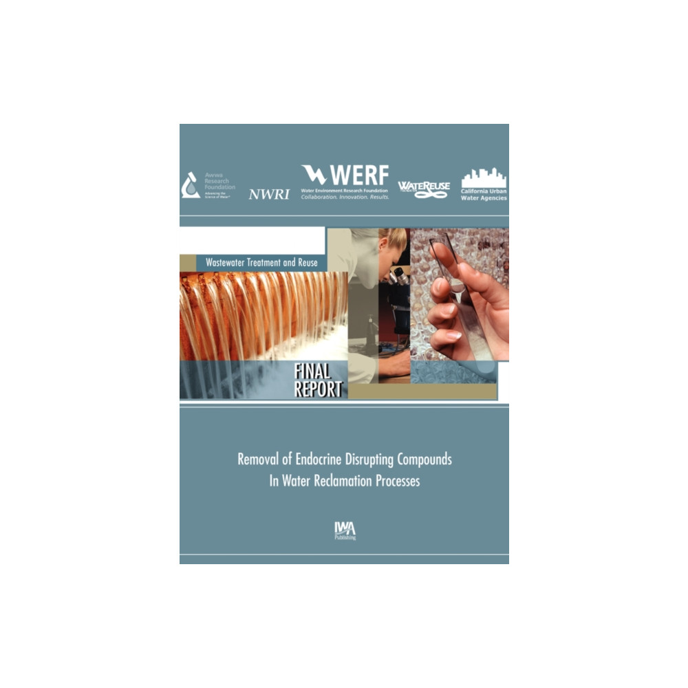 Produktbild för Removal of Endocrine Disrupting Compounds in Water Reclamation Processes (häftad, eng)
