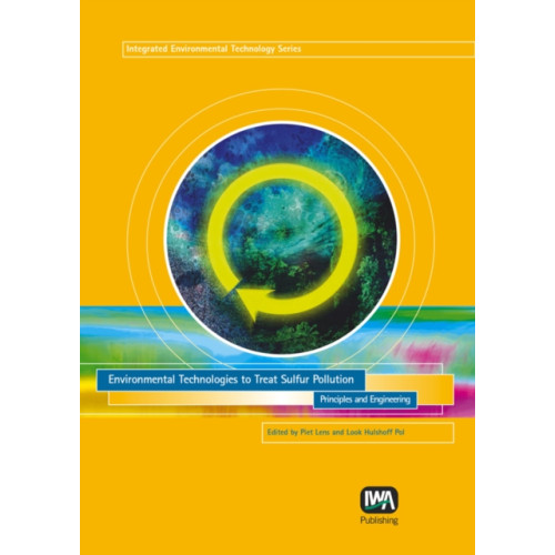 IWA Publishing Environmental Technologies to Treat Sulfur Pollution (inbunden, eng)