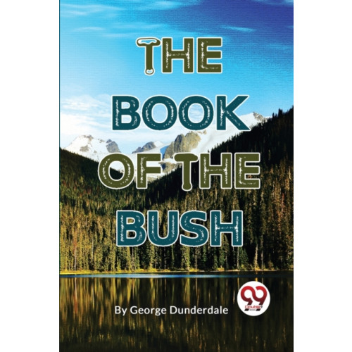 Double 9 Books LLP The Book of the Bush (häftad, eng)