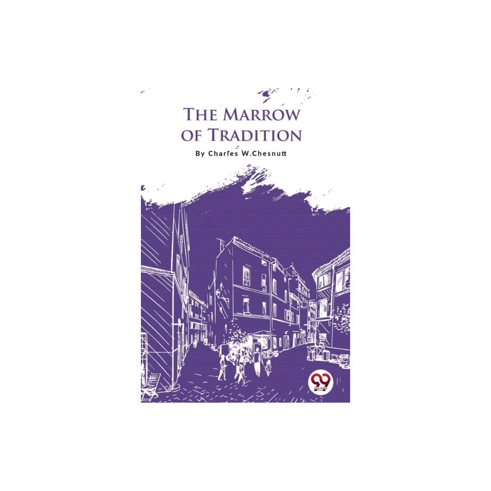 Produktbild för The Marrow of Tradition (häftad, eng)