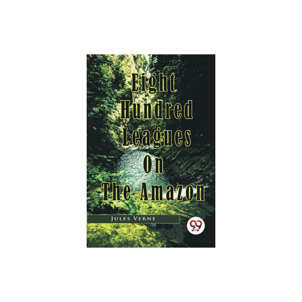 Produktbild för Eight Hundred Leagues on the Amazon (häftad, eng)
