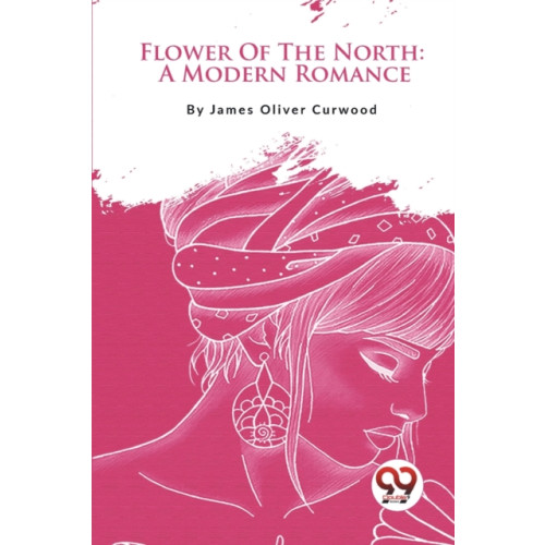 Double 9 Books LLP Flower of the North (häftad, eng)