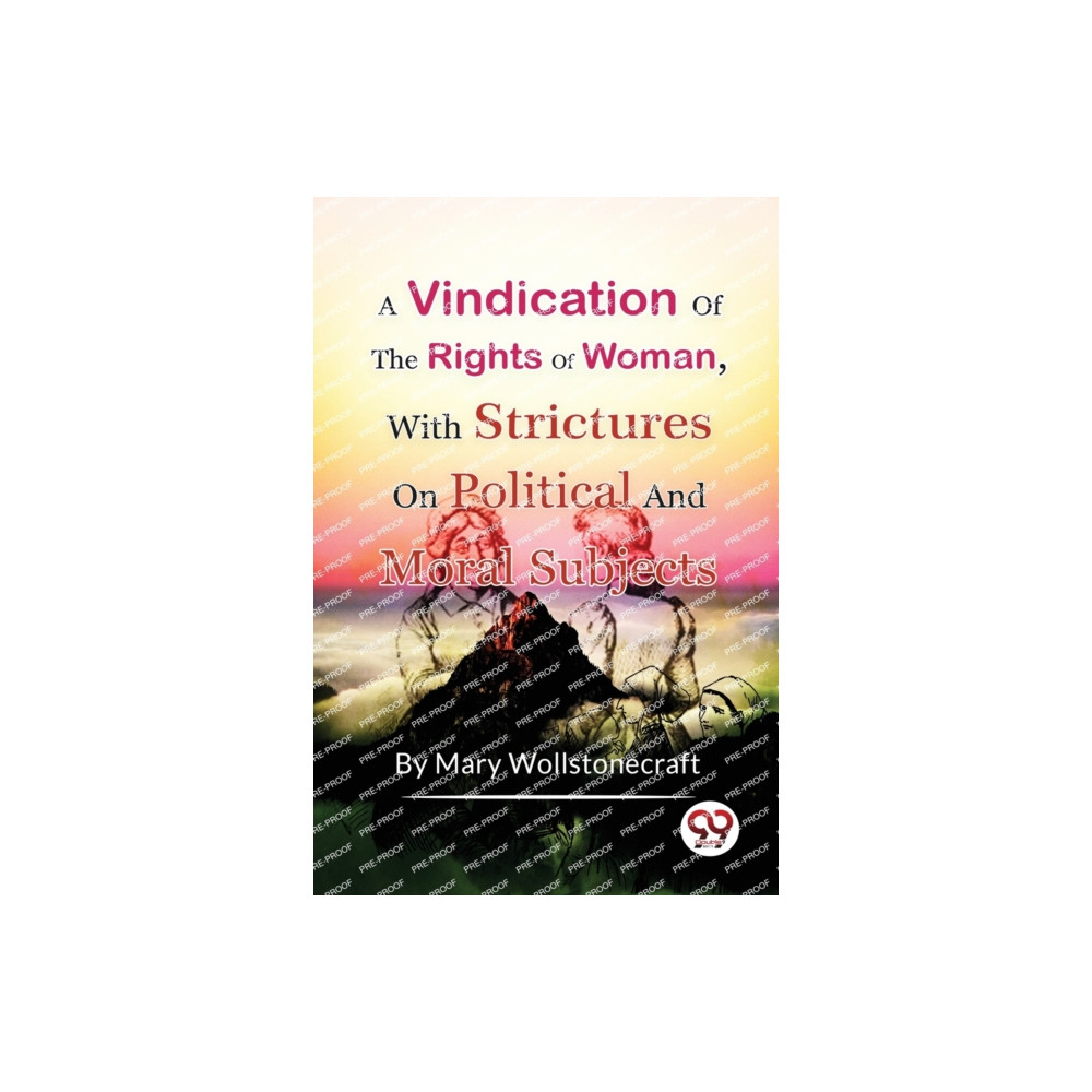 Produktbild för A Vindication of the Rights of Woman,with Strictures on Political and Moral Subjects (häftad, eng)