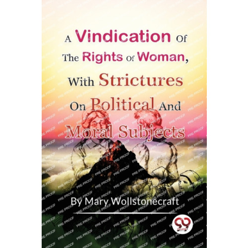 Double 9 Books LLP A Vindication of the Rights of Woman,with Strictures on Political and Moral Subjects (häftad, eng)