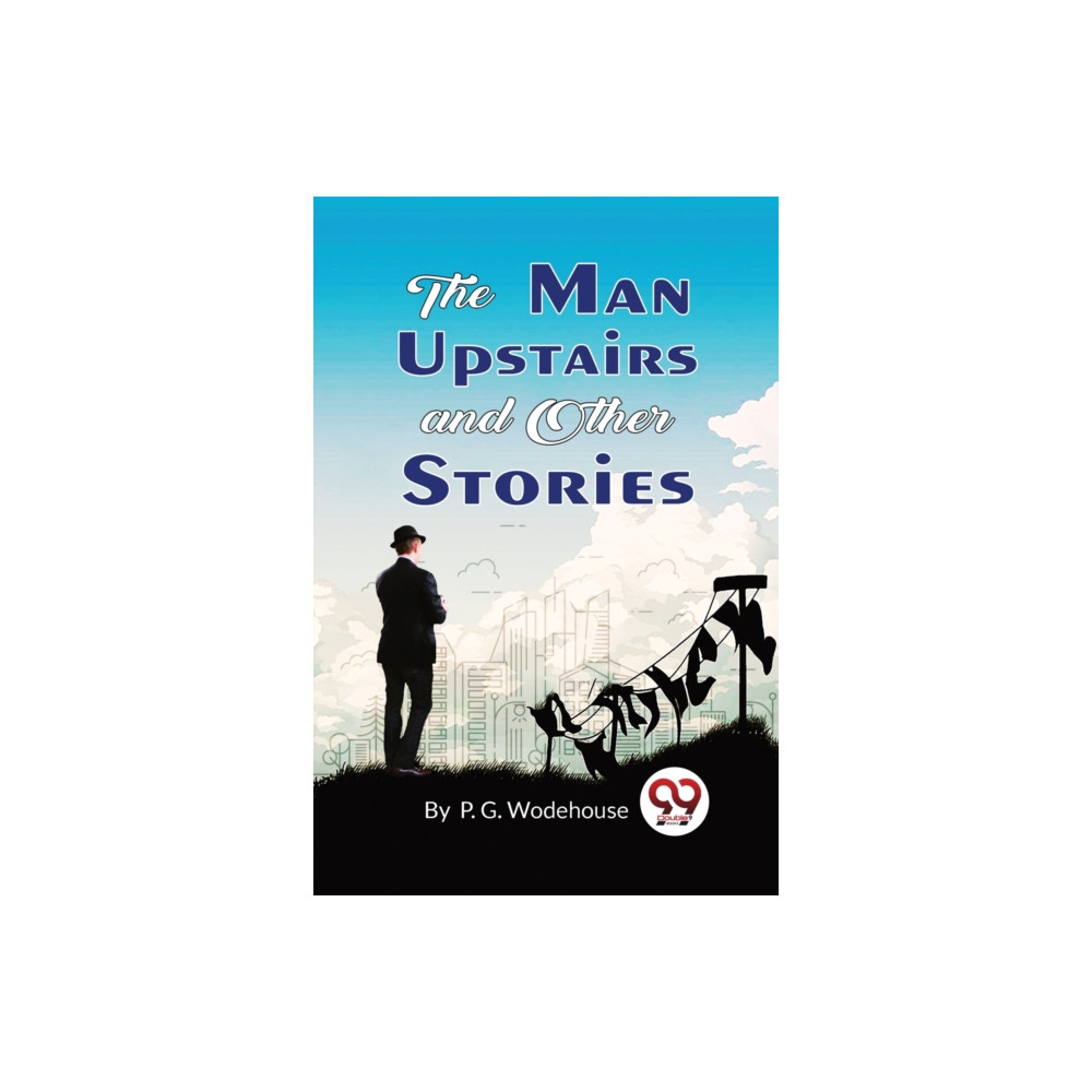 Produktbild för The Man Upstairs and Other Stories (häftad, eng)