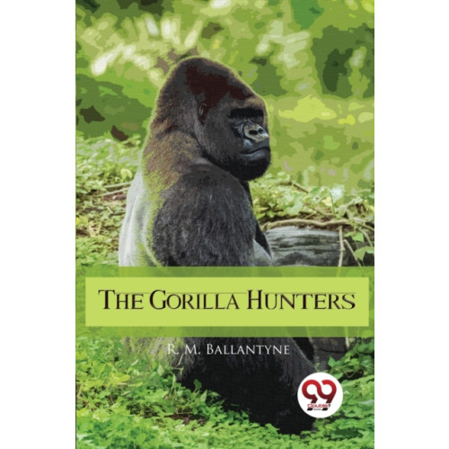 Double 9 Books LLP The Gorilla Hunters (häftad, eng)