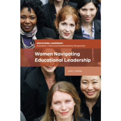 Bloomsbury Publishing PLC Women Navigating Educational Leadership (häftad, eng)