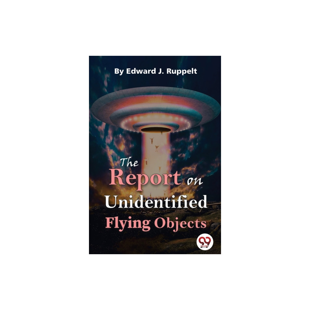 Produktbild för The Report on Unidentified Flying Objects (häftad, eng)