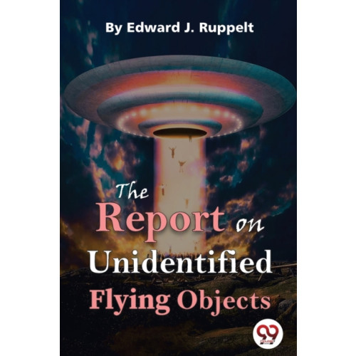 Double 9 Books LLP The Report on Unidentified Flying Objects (häftad, eng)