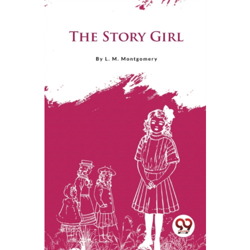 Double 9 Books LLP The Story Girl (häftad, eng)