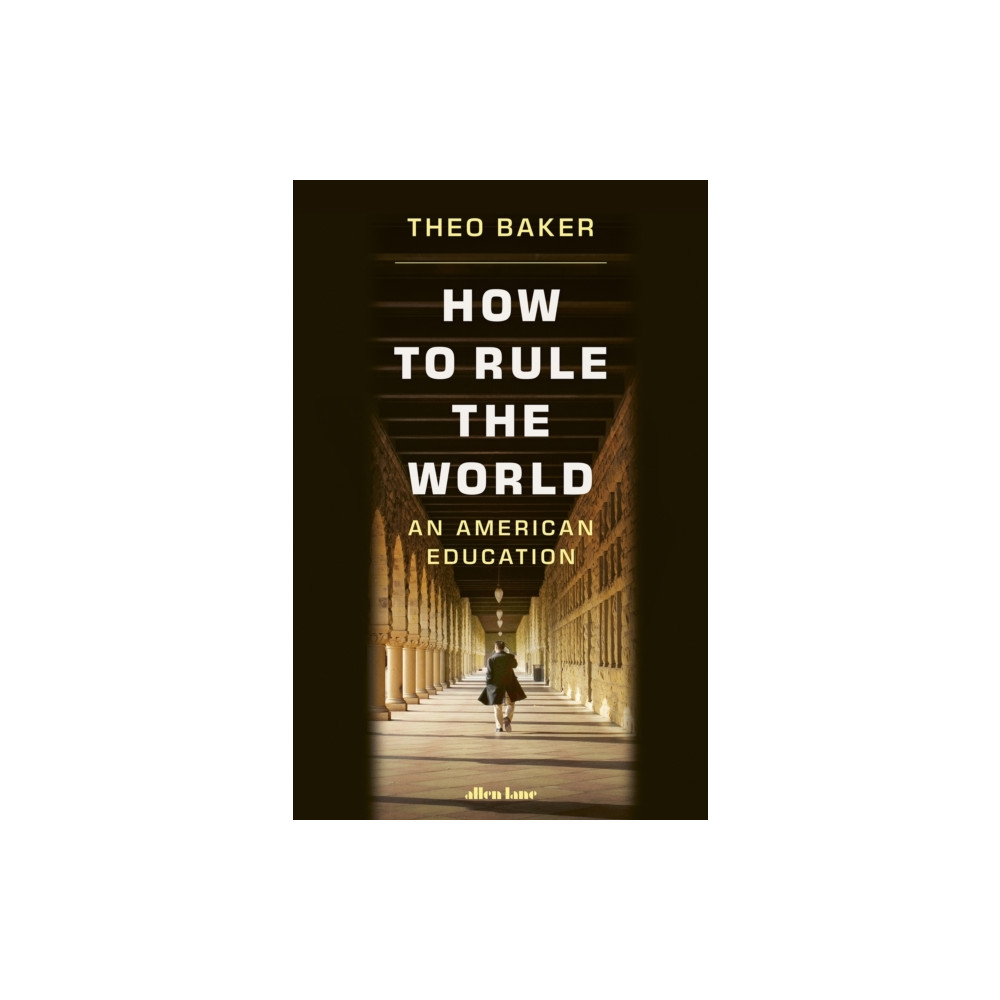 Produktbild för How to Rule the World (inbunden, eng)