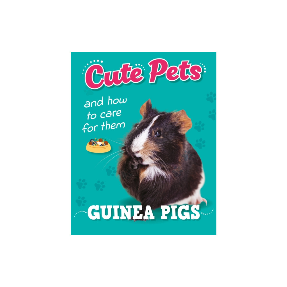 Produktbild för Cute Pets! And How to Care For Them: Guinea Pigs (inbunden, eng)
