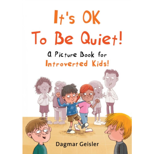 Skyhorse Publishing It's OK to Be Quiet! (inbunden, eng)