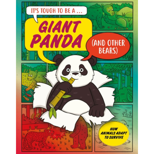 Hachette Children's Group It’s Tough to Be: A Giant Panda (and Other Bears) (inbunden, eng)