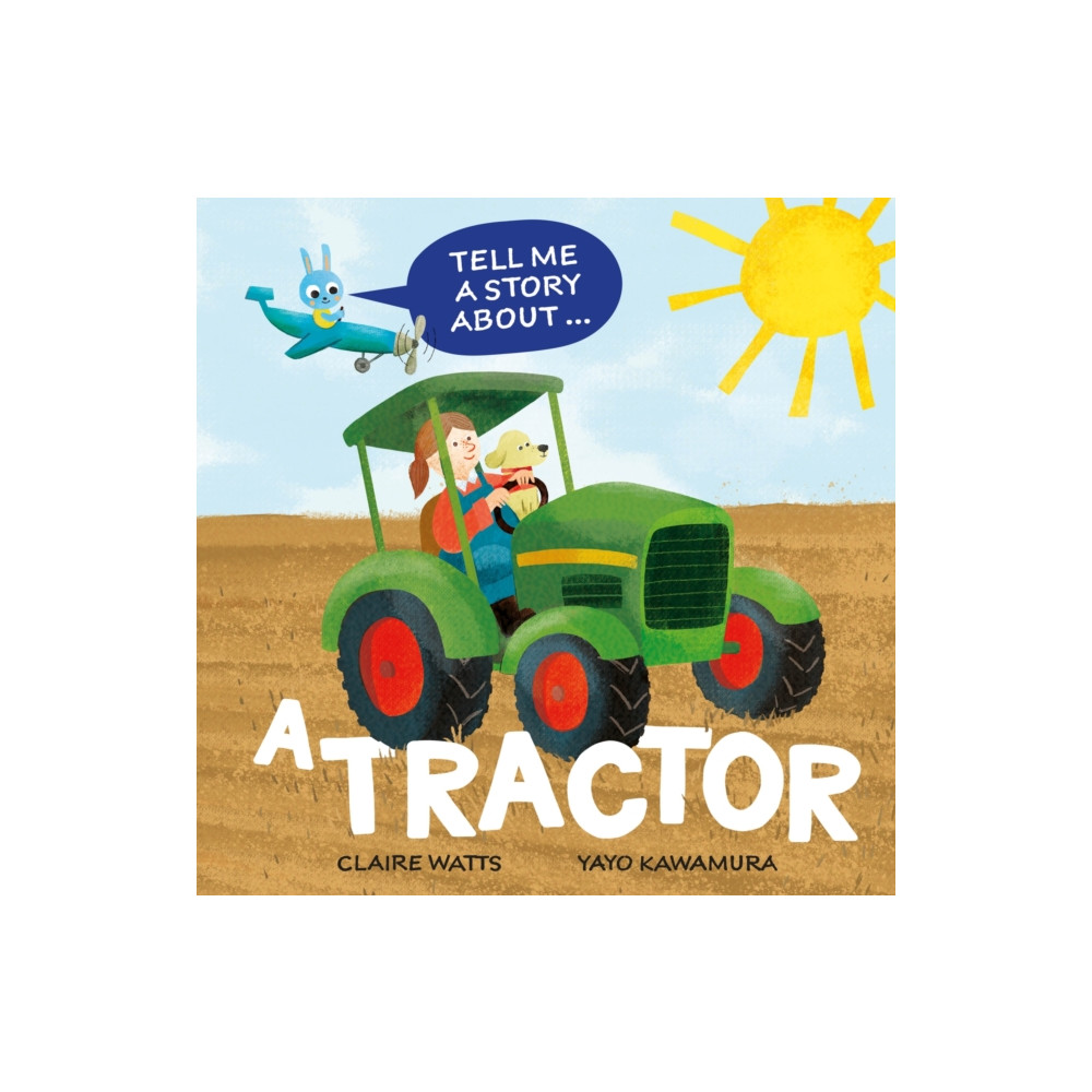 Produktbild för Tell Me a Story About: A Tractor (inbunden, eng)
