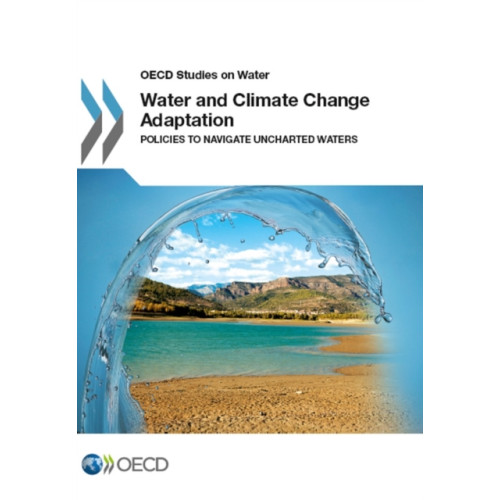 IWA Publishing Water and Climate Change Adaptation (häftad, eng)