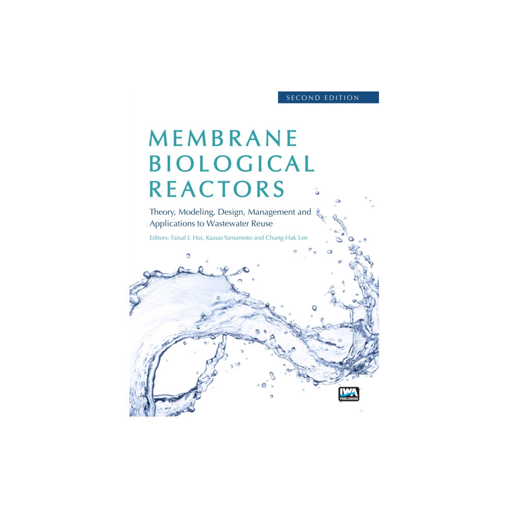 Produktbild för Membrane Biological Reactors: Theory, Modeling, Design, Management and Applications to Wastewater Reuse - Second Edition (häftad, eng)