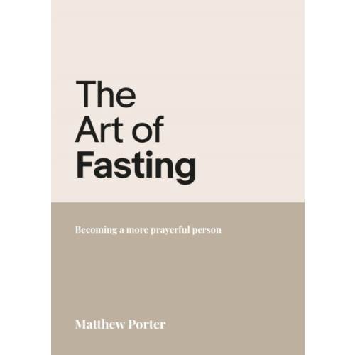 Authentic Media The Art of Fasting (häftad, eng)