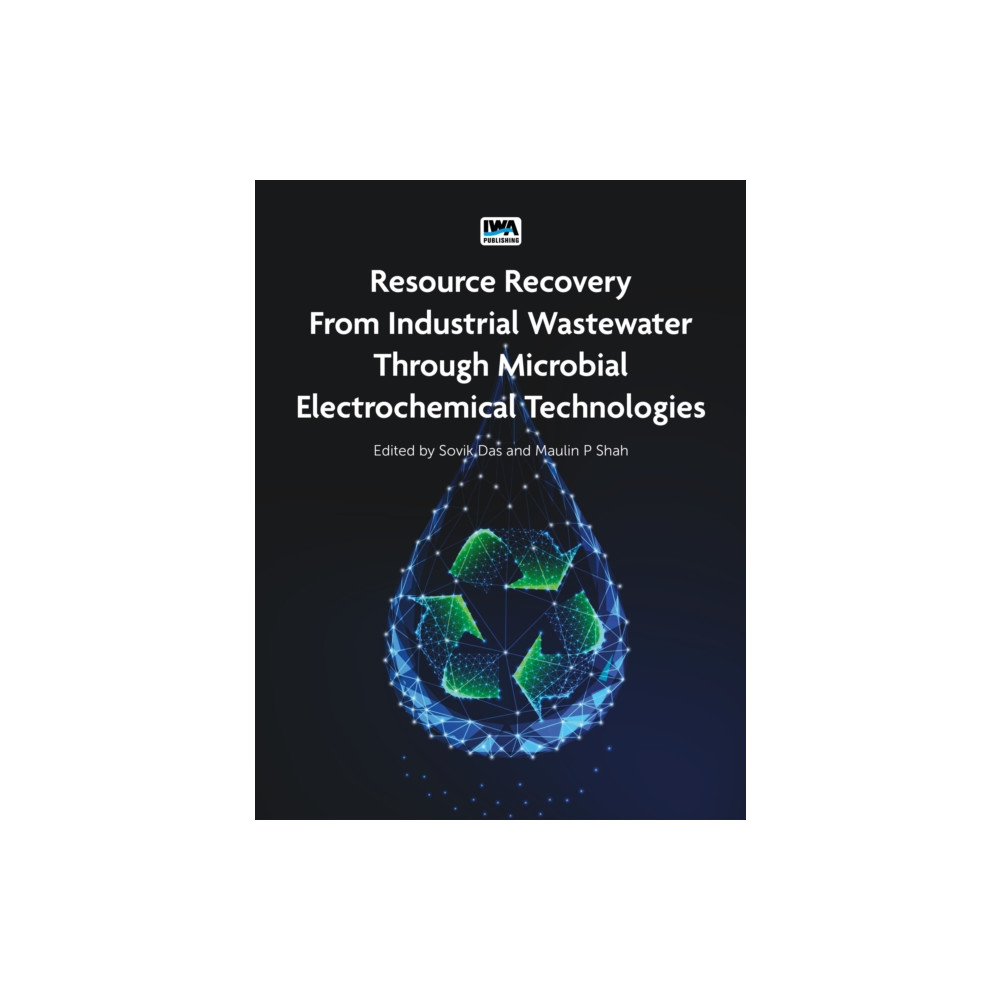 Produktbild för Resource Recovery from Industrial Wastewater through Microbial Electrochemical Technologies (häftad, eng)