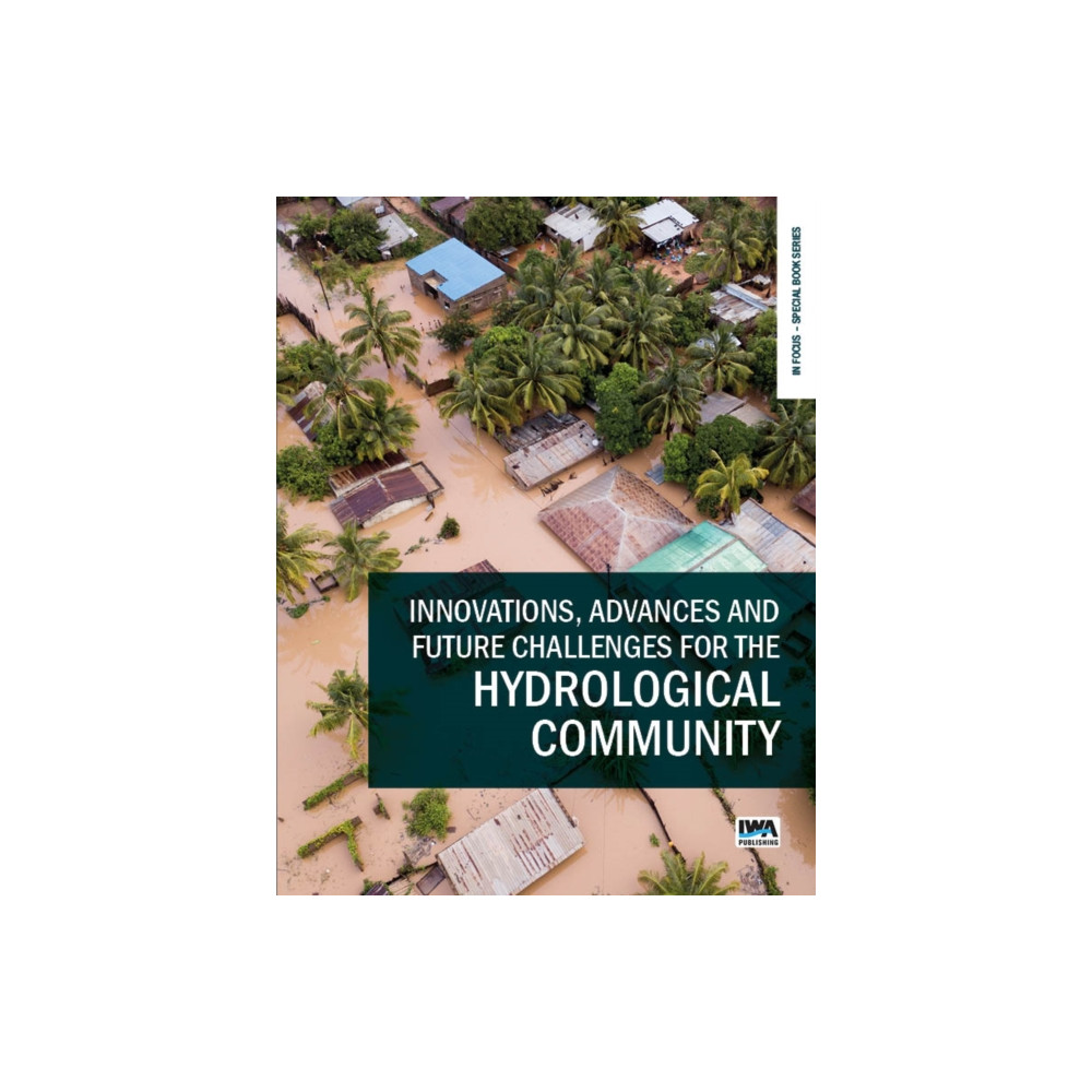 Produktbild för Innovations, Advances and Future Challenges for the Hydrological Community (häftad, eng)