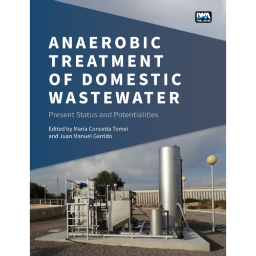 IWA Publishing Anaerobic Treatment of Domestic Wastewater (häftad, eng)