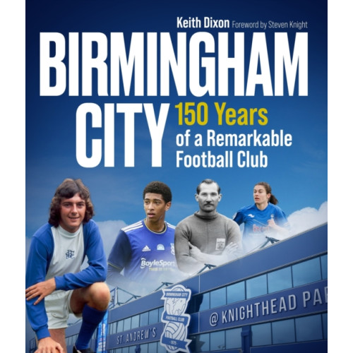 Pitch Publishing Ltd Birmingham City (inbunden, eng)
