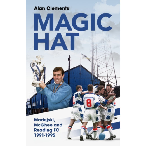 Pitch Publishing Ltd Magic Hat (inbunden, eng)