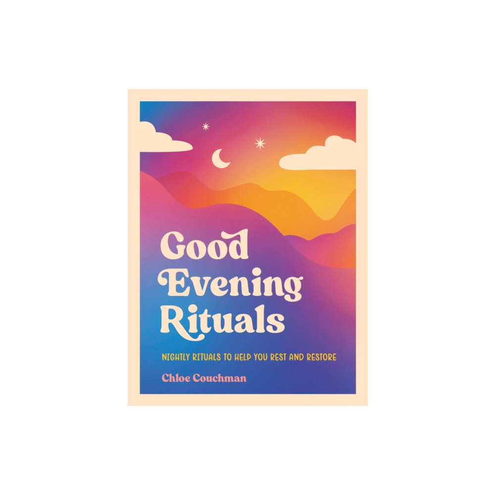 Produktbild för Good Evening Rituals (inbunden, eng)