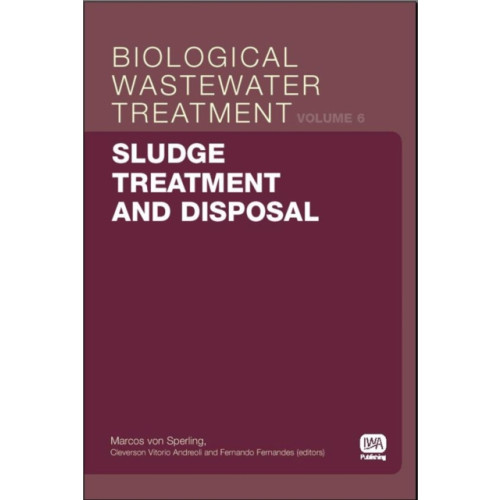 IWA Publishing Sludge Treatment and Disposal (häftad, eng)